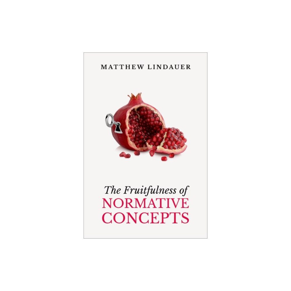 Oxford University Press Inc The Fruitfulness of Normative Concepts (inbunden, eng)