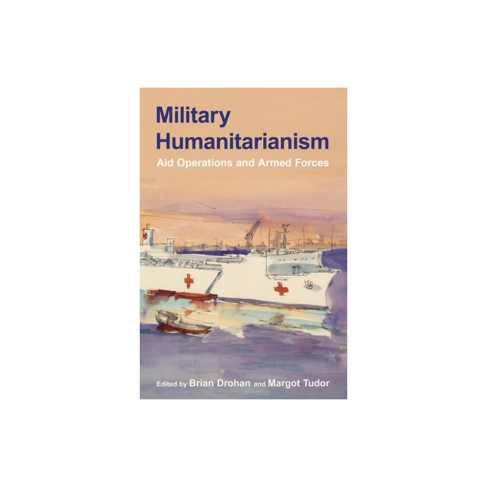 Cornell University Press Military Humanitarianism (häftad, eng)