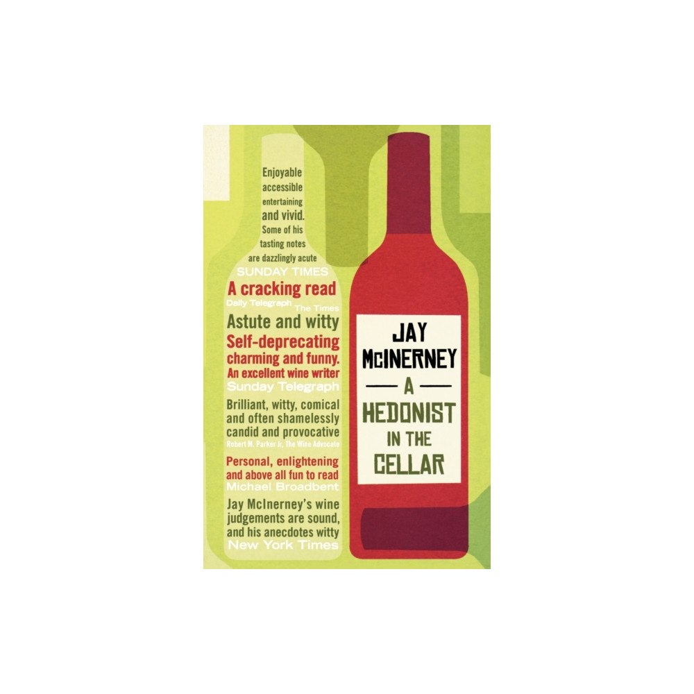 Bloomsbury Publishing PLC A Hedonist in the Cellar (häftad, eng)
