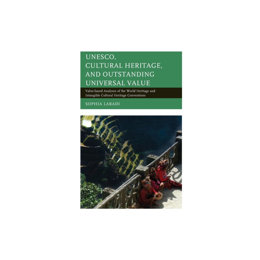 Bloomsbury Publishing PLC UNESCO, Cultural Heritage, and Outstanding Universal Value (häftad, eng)