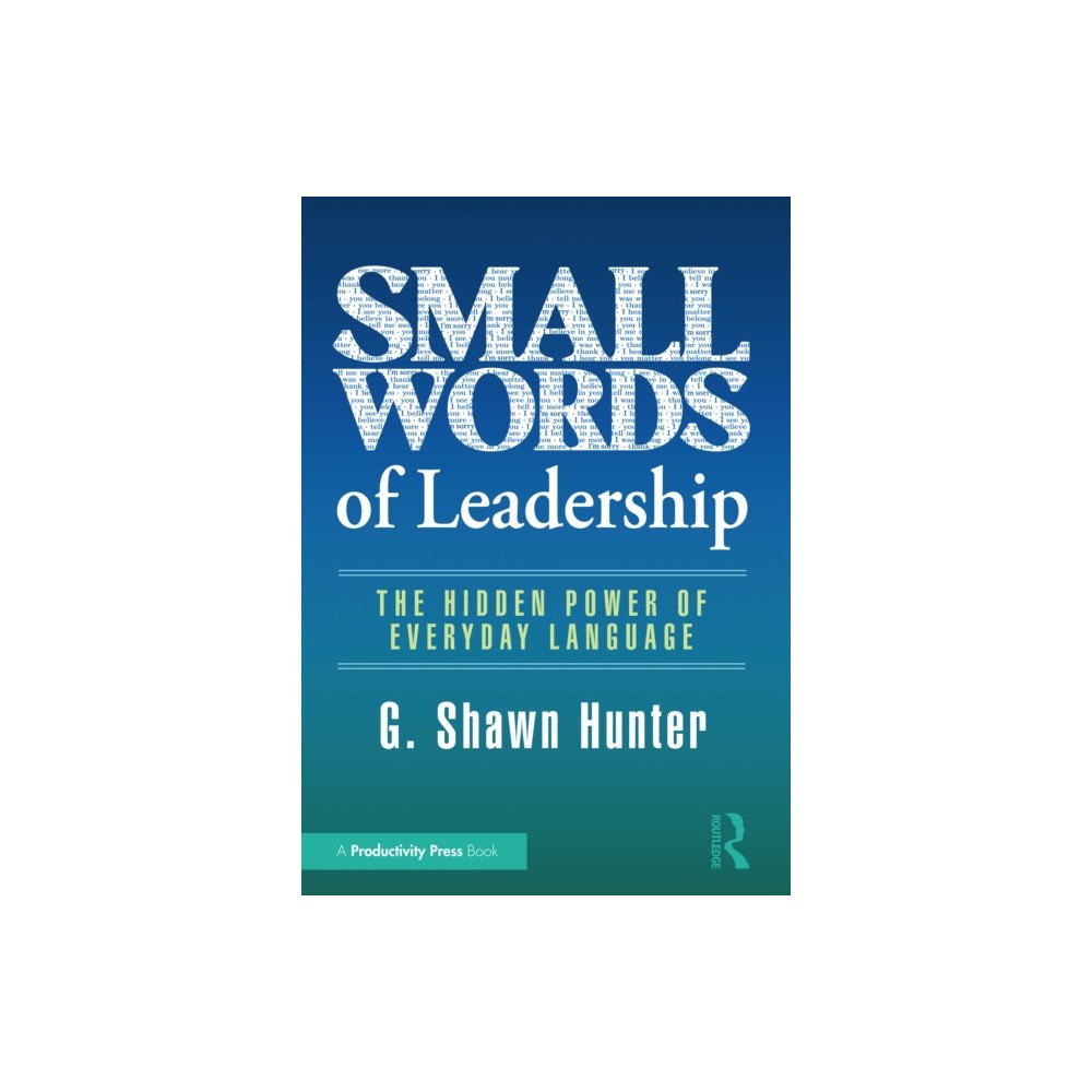 Taylor & francis ltd Small Words of Leadership (häftad, eng)