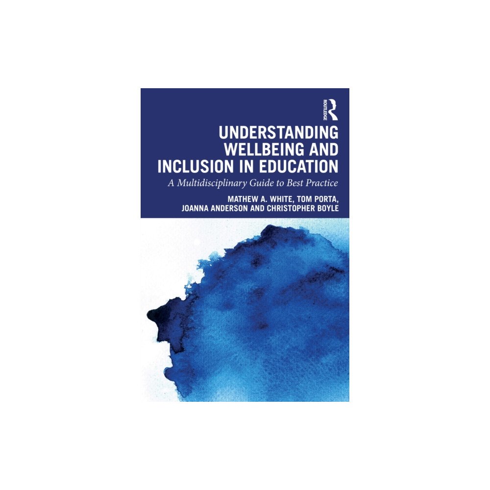 Taylor & francis ltd Understanding Wellbeing and Inclusion in Education (häftad, eng)