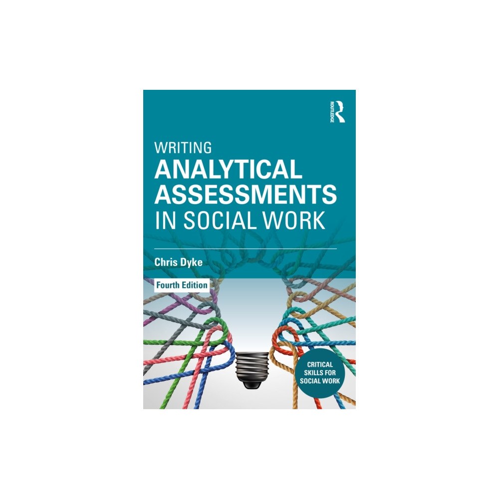 Taylor & francis ltd Writing Analytical Assessments in Social Work (häftad, eng)