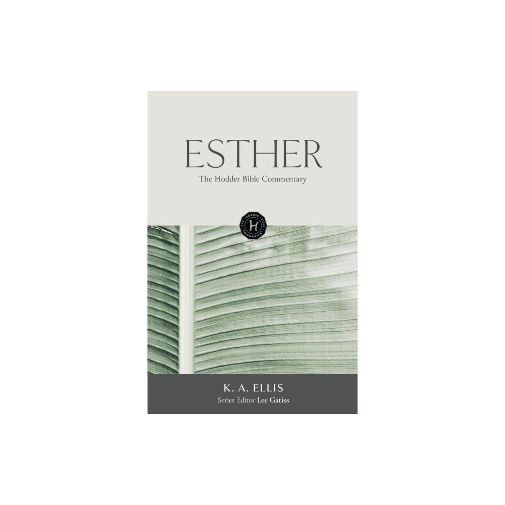 Hodder & Stoughton The Hodder Bible Commentary: Esther (inbunden, eng)