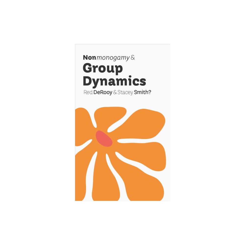 Thornapple Press Nonmonogamy and Group Dynamics (häftad, eng)