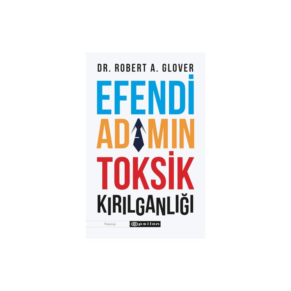 Epsilon Yayinevi Efendi Adamin Toksik Kirilganligi (häftad, tur)