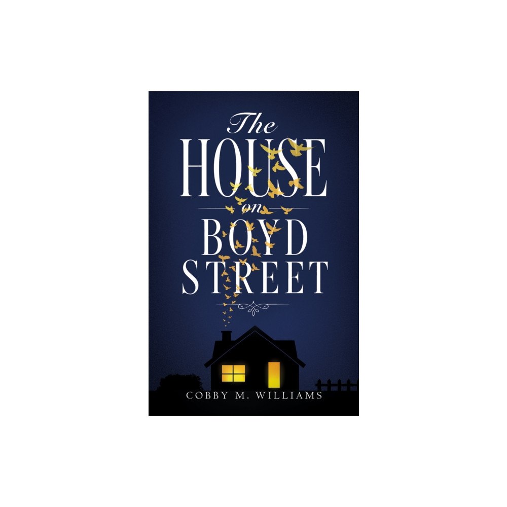 Austin Macauley Publishers FZE The House on Boyd Street (häftad, eng)