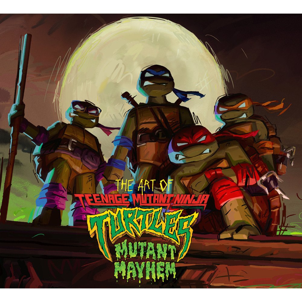 Jim Sorenson The Art of Teenage Mutant Ninja Turtles: Mutant Mayhem (inbunden, eng)
