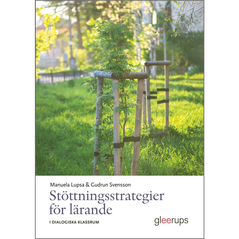 Manuela Lupsa Stöttningsstrategier för lärande - I dialogiska klassrum (häftad)
