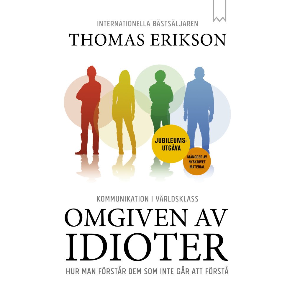 Thomas Erikson Omgiven av idioter : hur man förstår dem som inte går att förstå (jubileumsutgåva) (pocket)