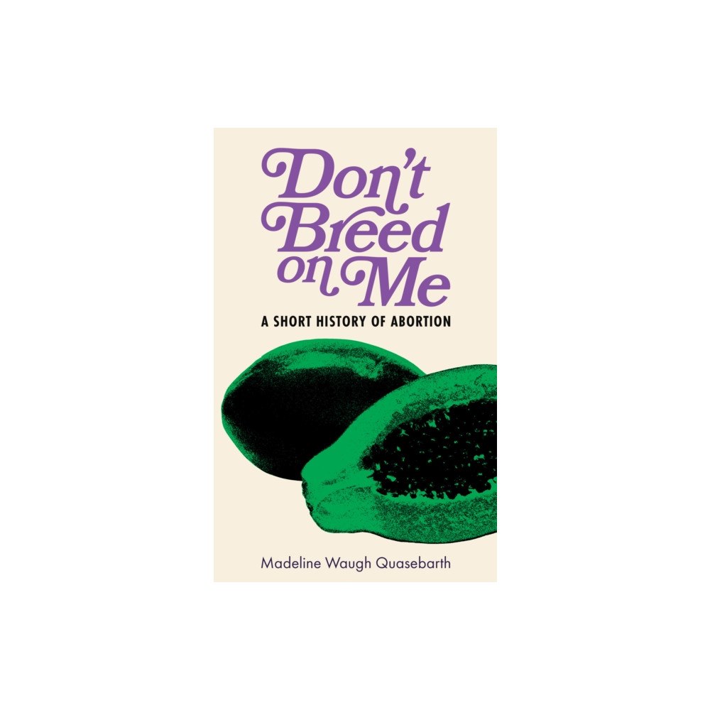 PM Press Don't Breed on Me (häftad, eng)