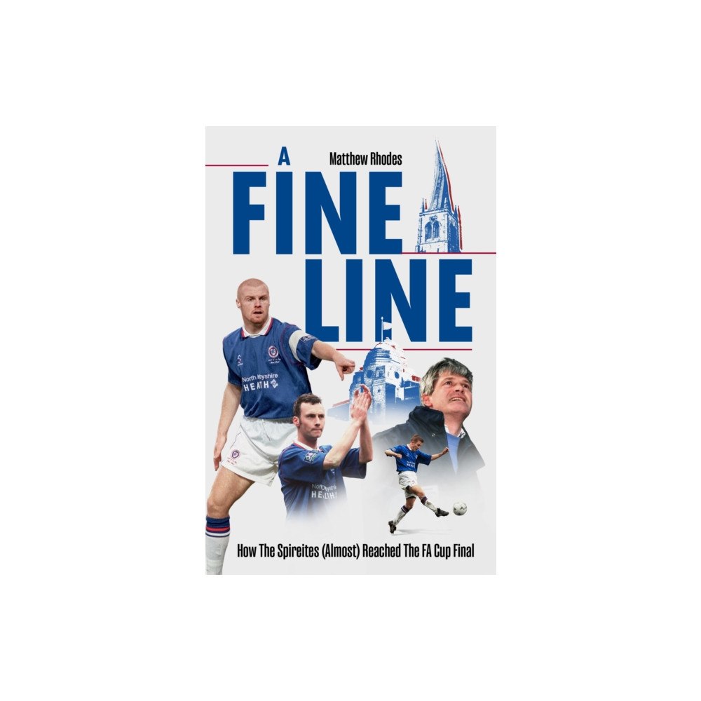 Pitch Publishing Ltd A Fine Line (inbunden, eng)