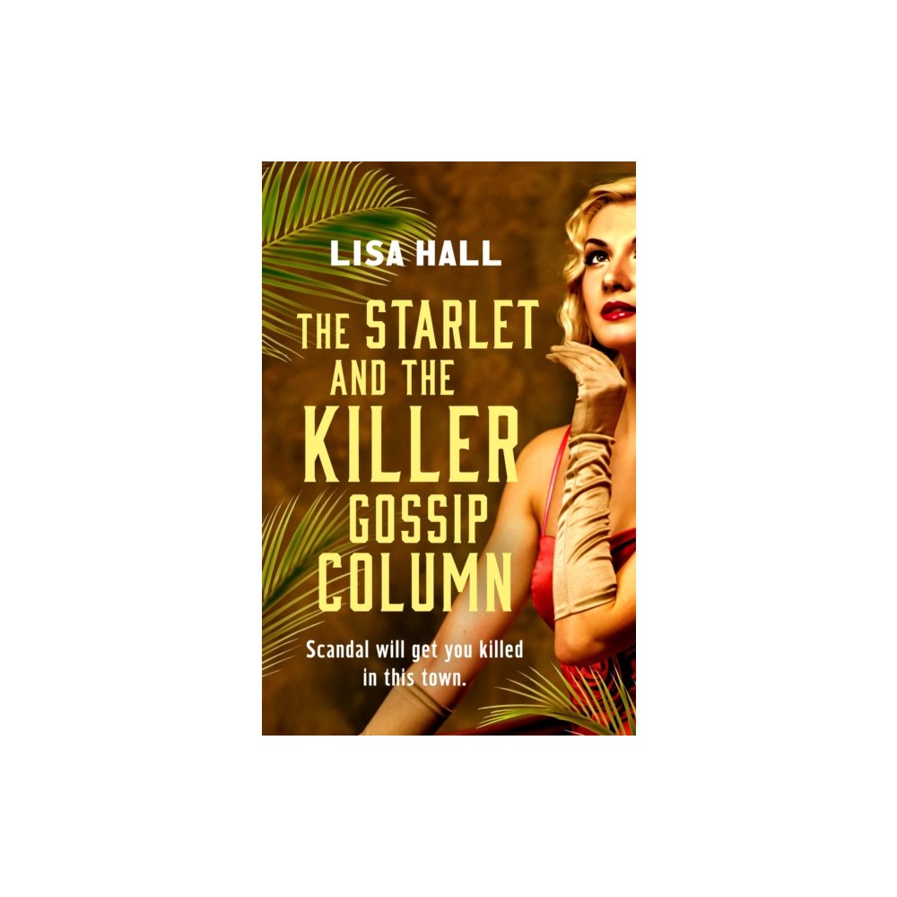 Canelo The Starlet and the Killer Gossip Column (häftad, eng)