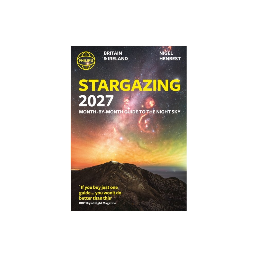 Octopus publishing group Philip's 2027 Stargazing Month-by-Month Guide to the Night Sky Britain & Ireland (häftad, eng)