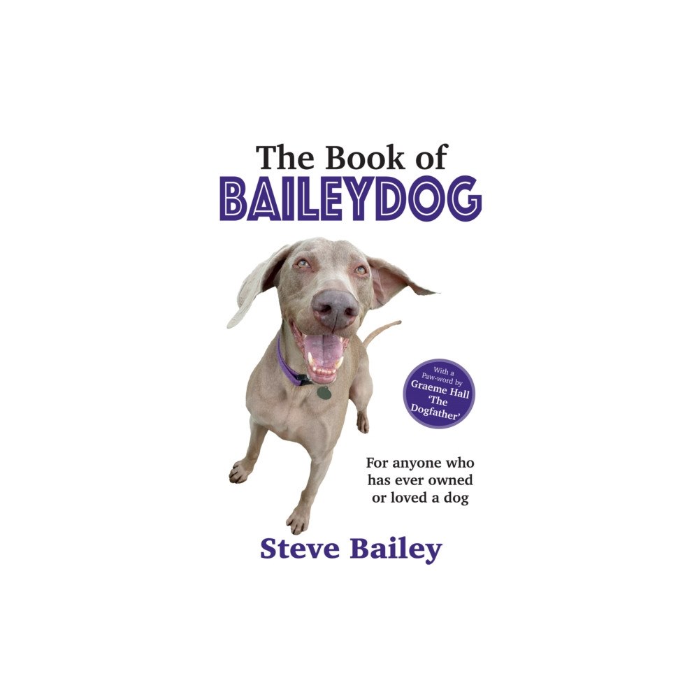 Scratching Shed Publishing Ltd The Book of Baileydog (häftad, eng)