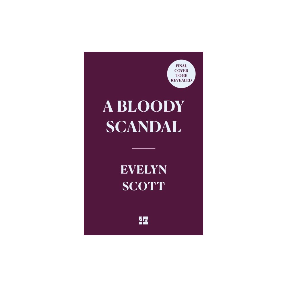 HarperCollins Publishers A Bloody Scandal (inbunden, eng)