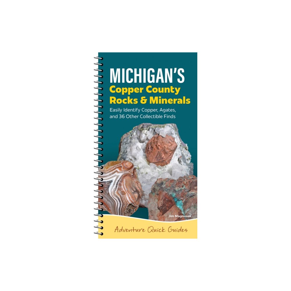 Adventure Publications, Incorporated Michigan's Copper Country Rocks & Minerals (bok, spiral, eng)