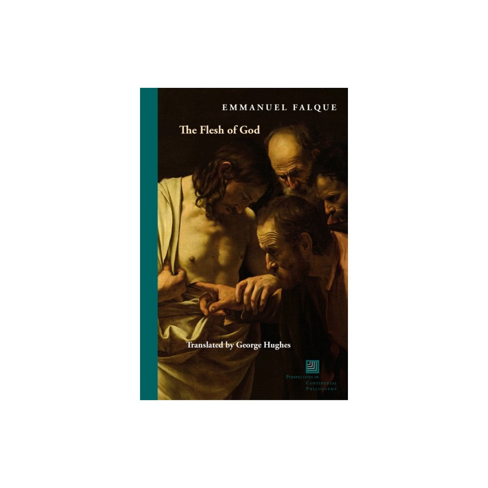 Fordham university press The Flesh of God (häftad, eng)