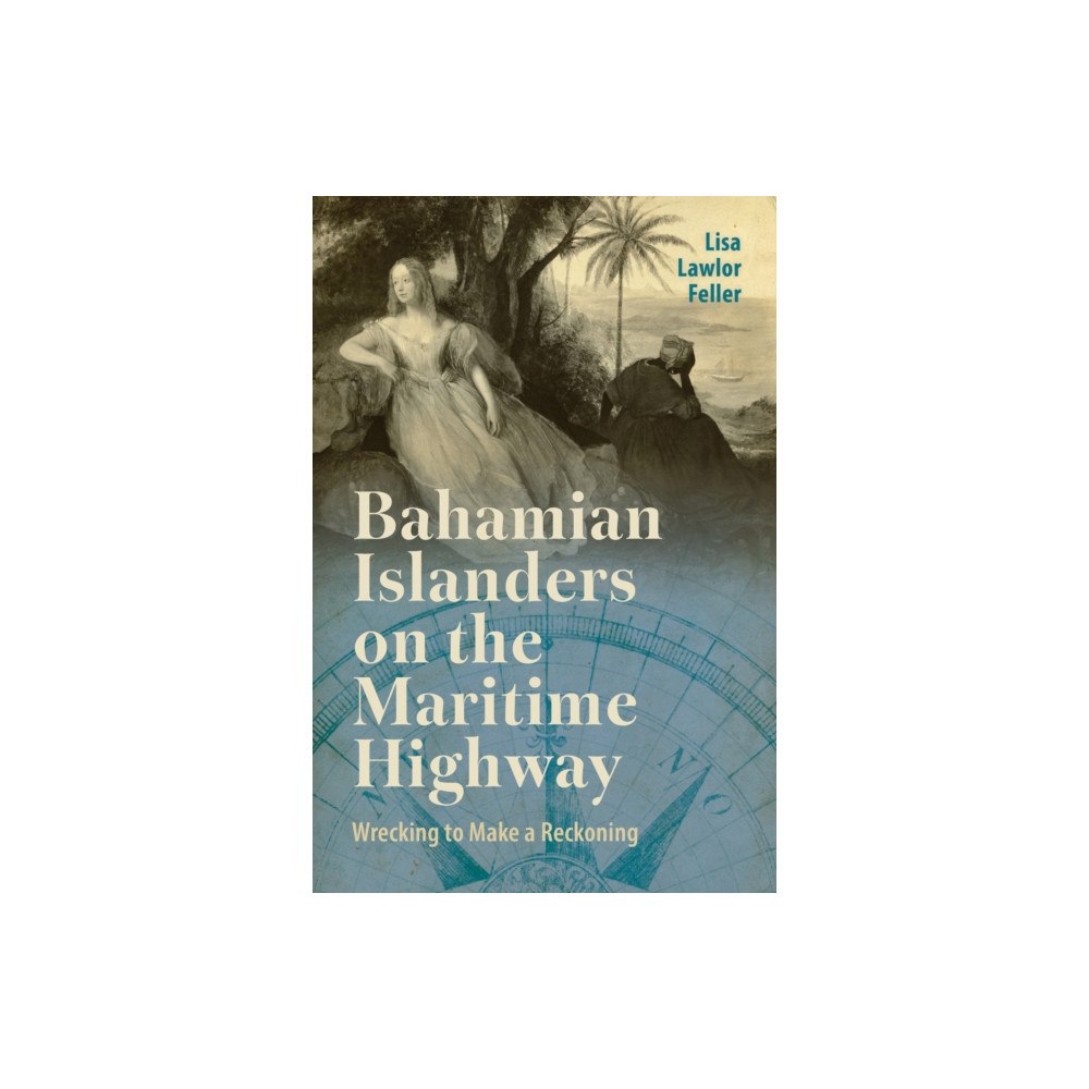 University Press of Mississippi Bahamian Islanders on the Maritime Highway (häftad, eng)