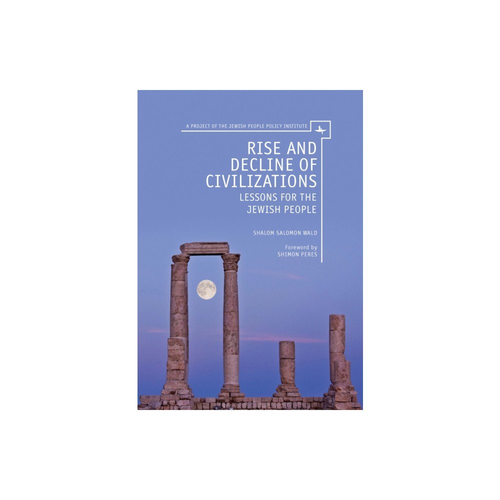 Academic Studies Press Rise and Decline of Civilizations (inbunden, eng)