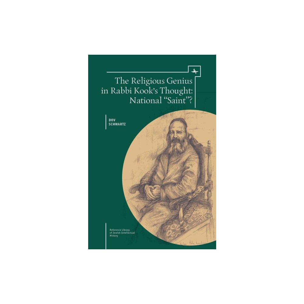 Academic Studies Press The Religious Genius in Rabbi Kook's Thought (inbunden, eng)
