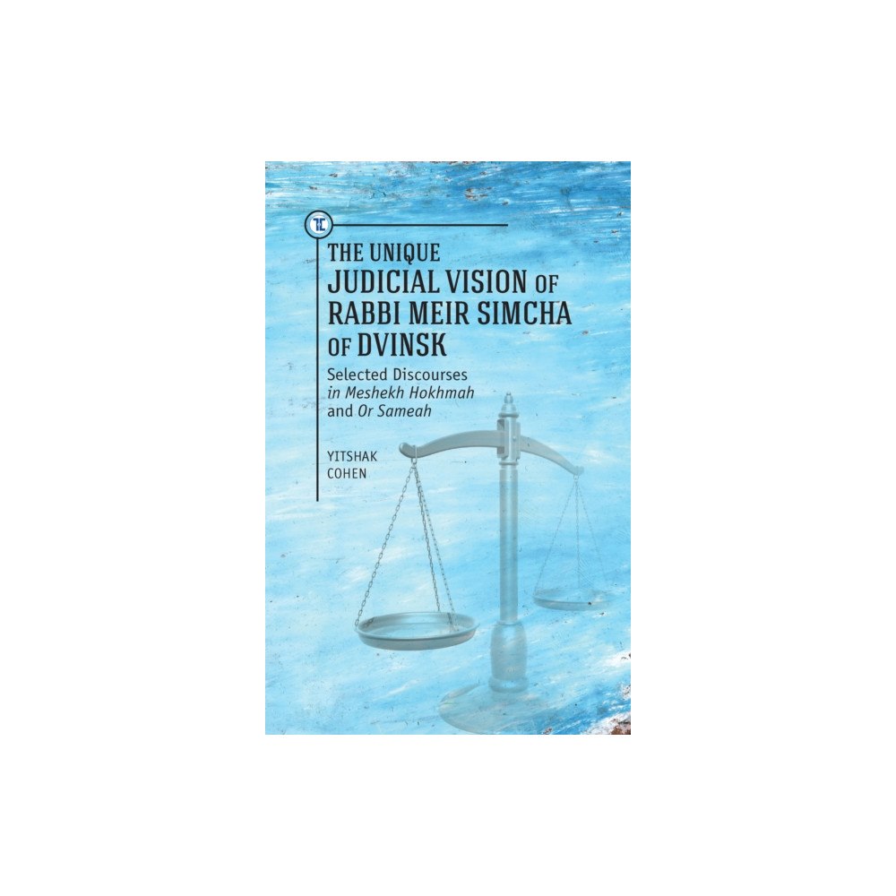 Academic Studies Press The Unique Judicial Vision of Rabbi Meir Simcha of Dvinsk (inbunden, eng)