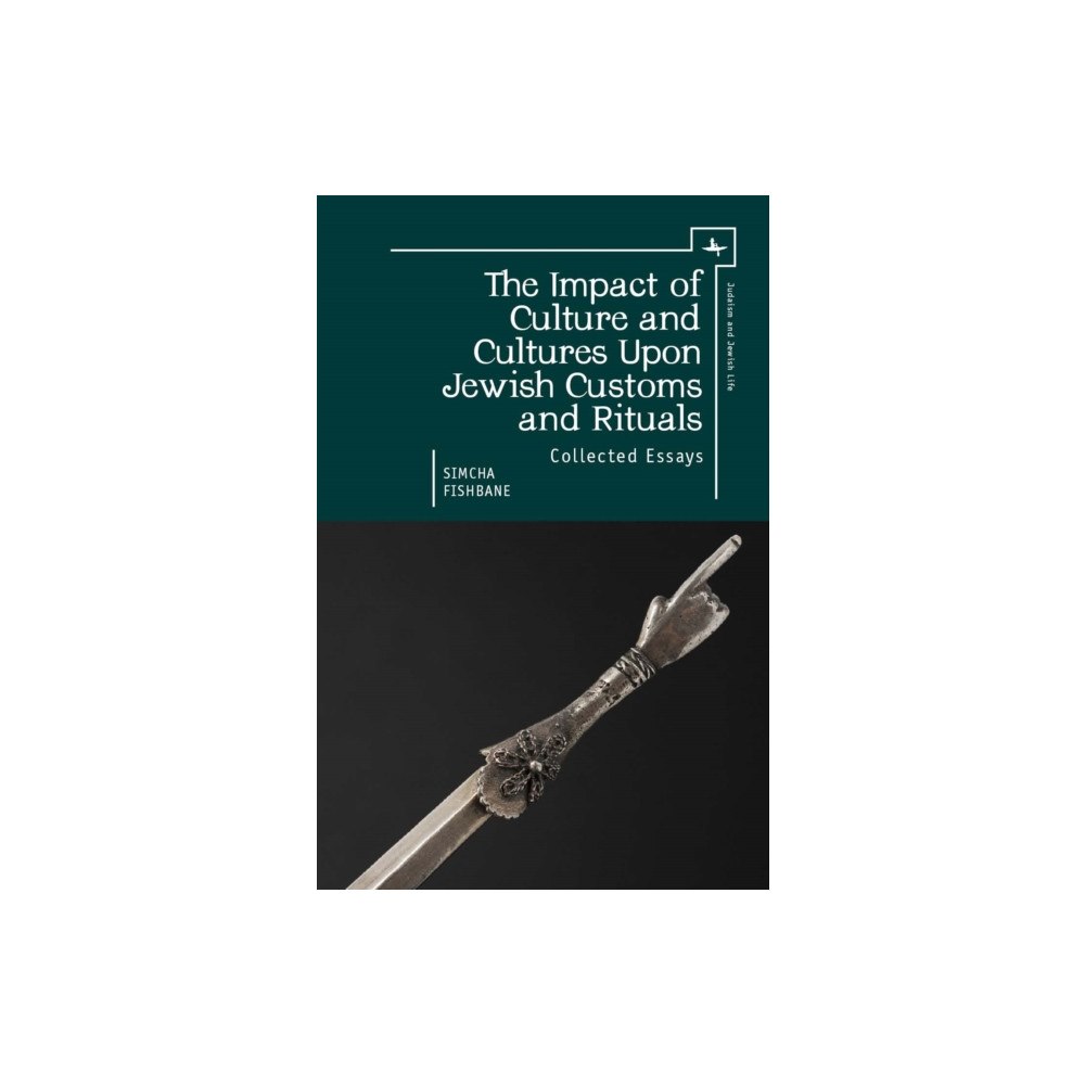Academic Studies Press The Impact of Culture and Cultures Upon Jewish Customs and Rituals (inbunden, eng)