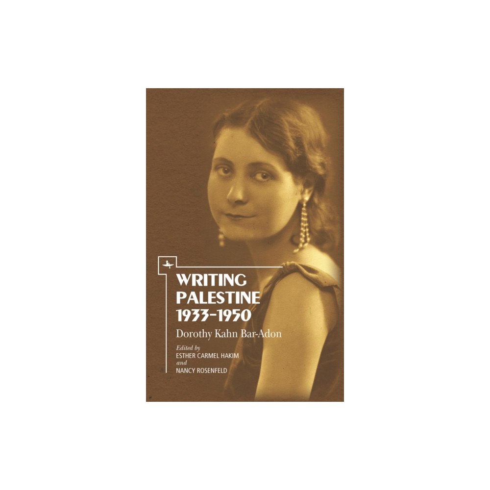Academic Studies Press Writing Palestine 1933-1950 (häftad, eng)