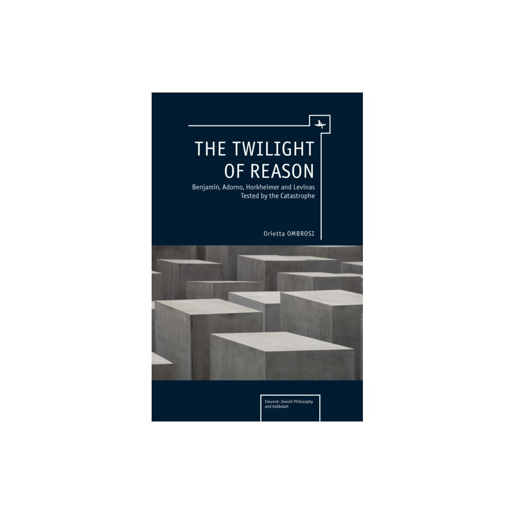 Academic Studies Press The Twilight of Reason (inbunden, eng)