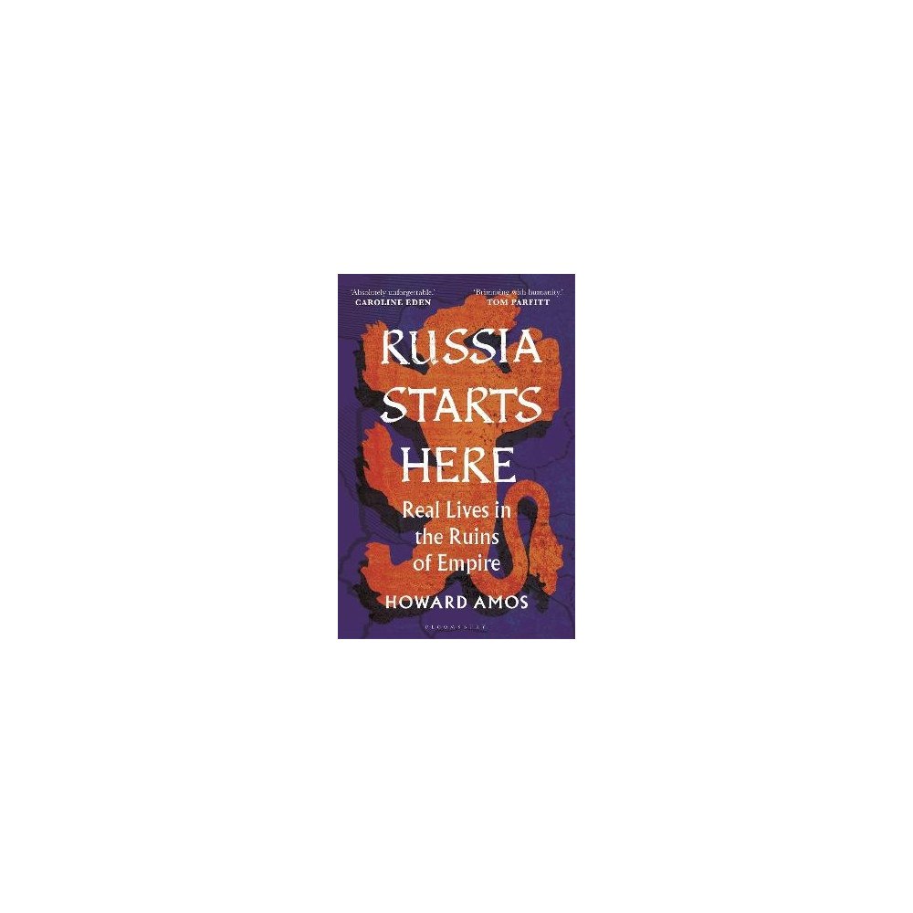 Howard Amos Russia Starts Here (pocket, eng)