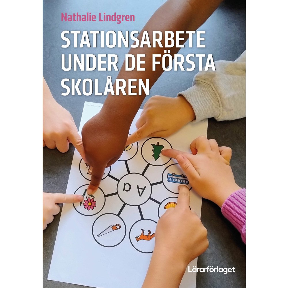 Nathalie Lindgren Stationsarbete under de första skolåren (häftad)