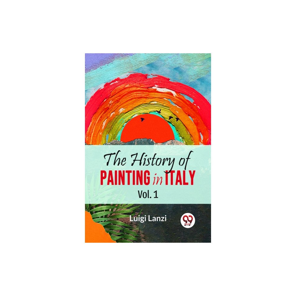 Double 9 Books The History Of Painting In Italy Vol.1 (häftad, eng)