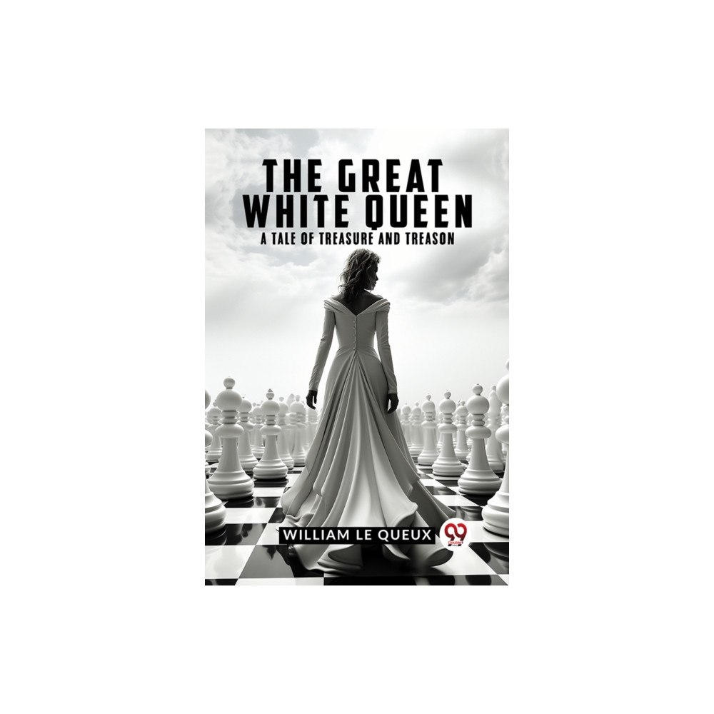 Double 9 Books The Great White Queen A Tale of Treasure and Treason (häftad, eng)