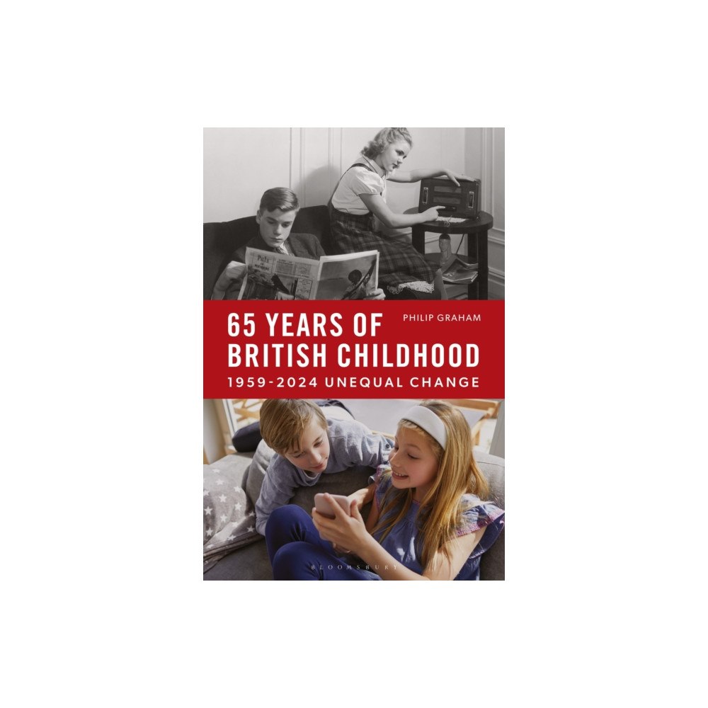 Bloomsbury Publishing PLC Sixty-Five Years of British Childhood (häftad, eng)