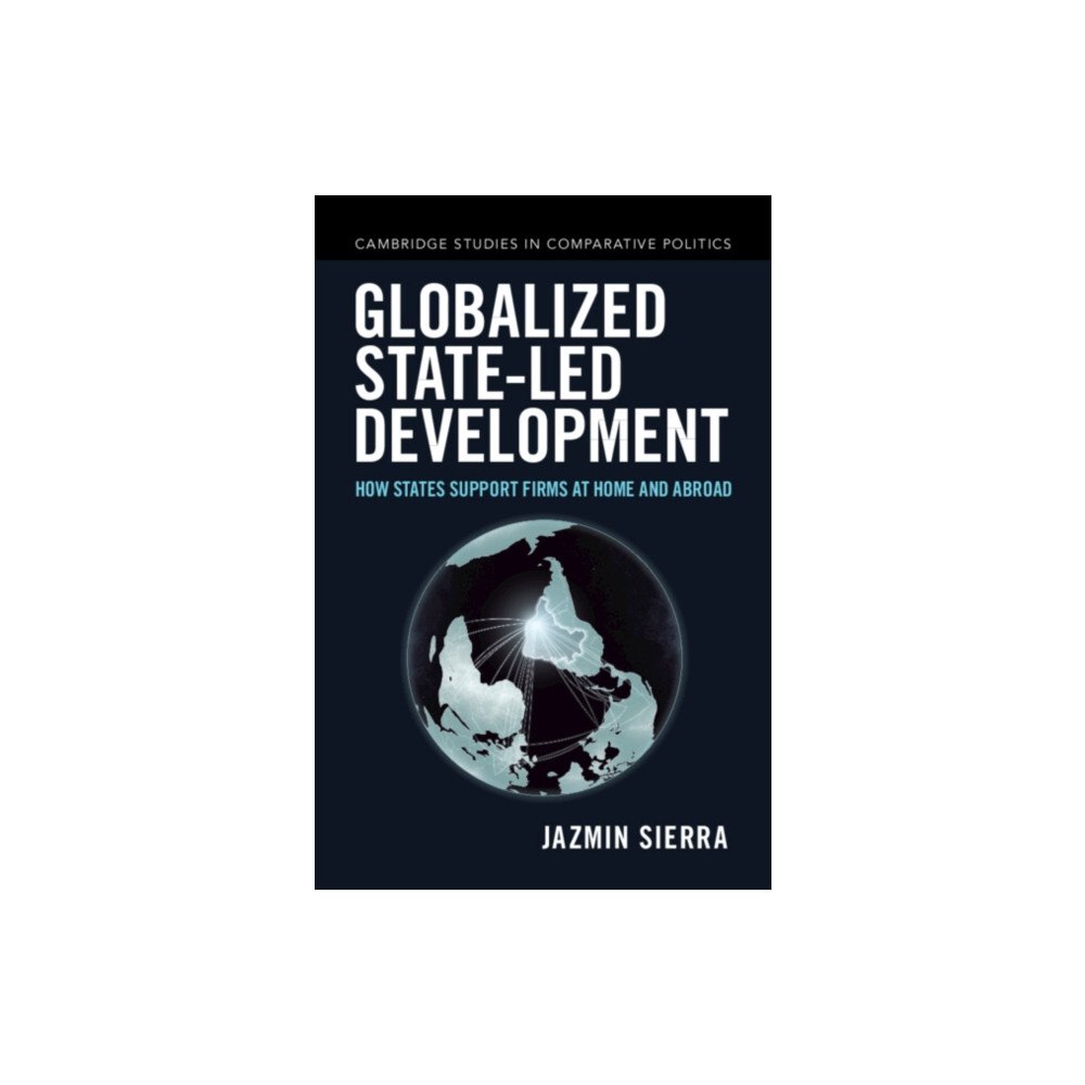 Cambridge University Press Globalized State-led Development (häftad, eng)