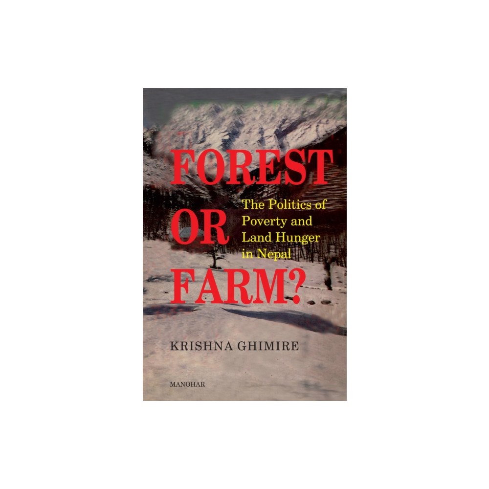 Manohar Publishers and Distributors Forest or Farm? (inbunden, eng)