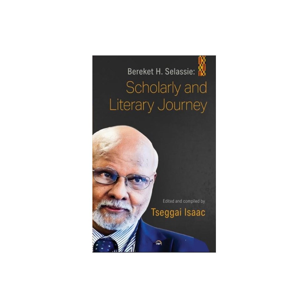 Red sea press,u.s. Bereket H. Selassie: Scholarly and Literary Journey (häftad, eng)