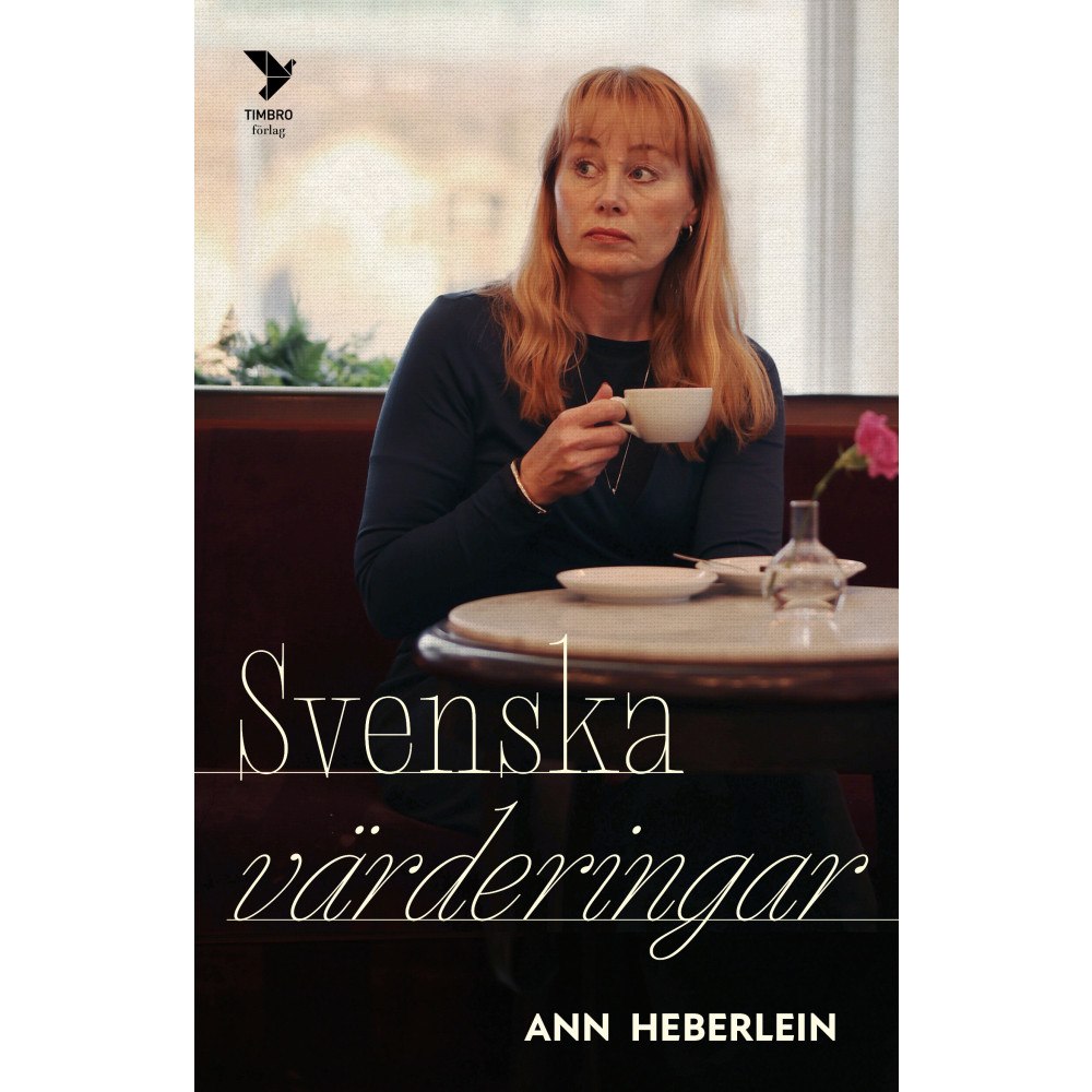 Ann Heberlein Svenska värderingar (inbunden)
