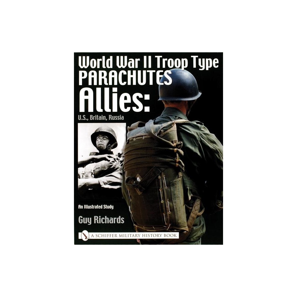 Guy Richards World War Ii Troop Type Parachutes (häftad, eng)