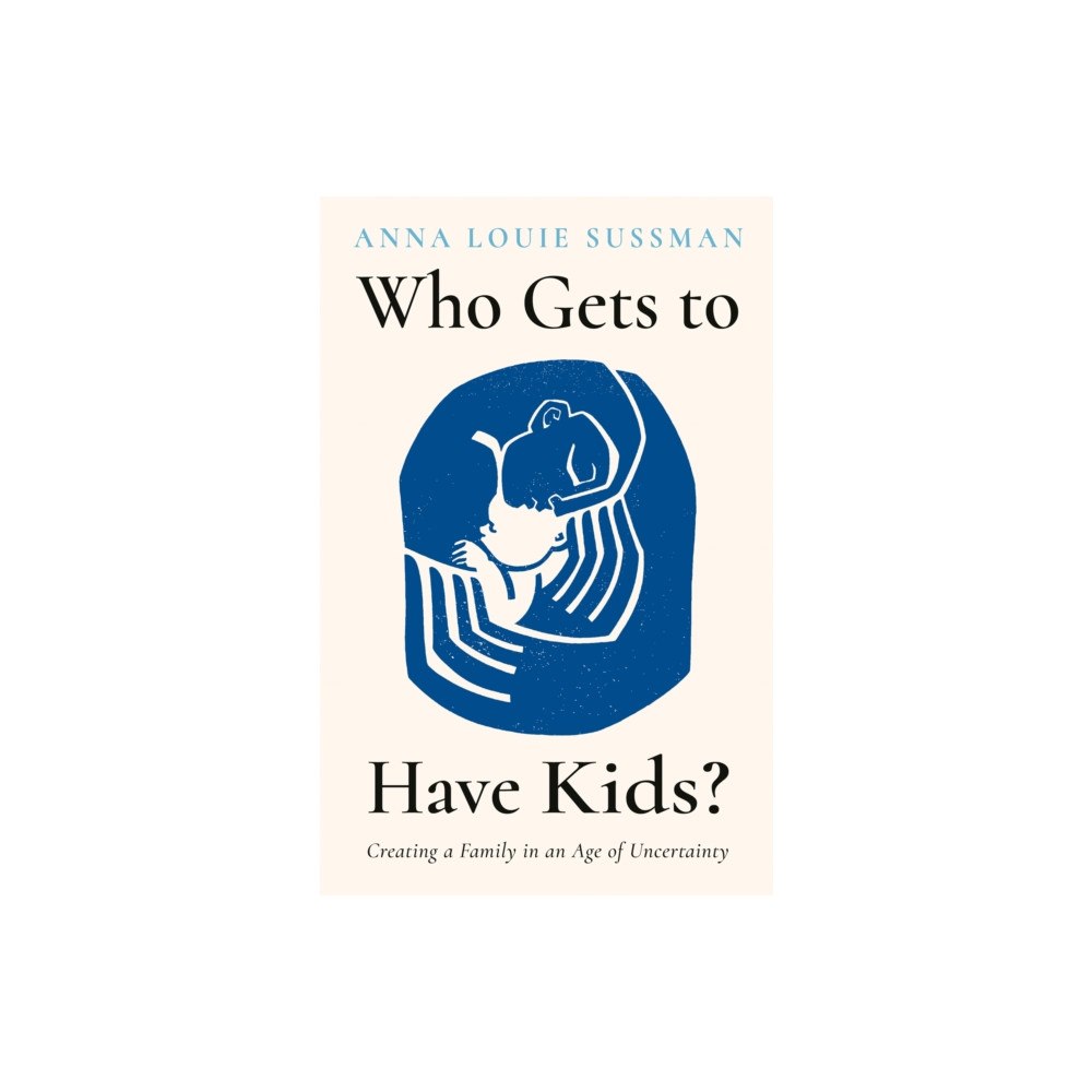 HarperCollins Publishers Who Gets to Have Kids? (häftad, eng)