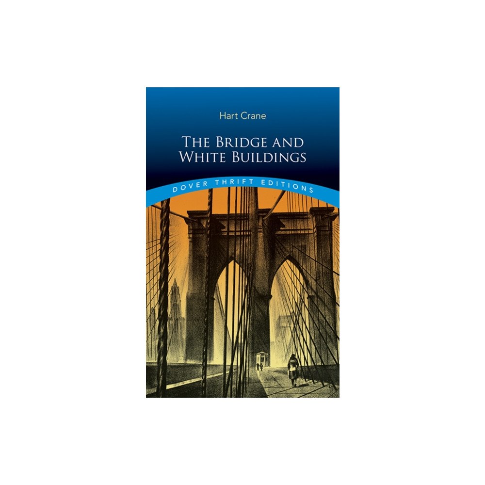 Dover publications inc. The Bridge and White Buildings (häftad, eng)