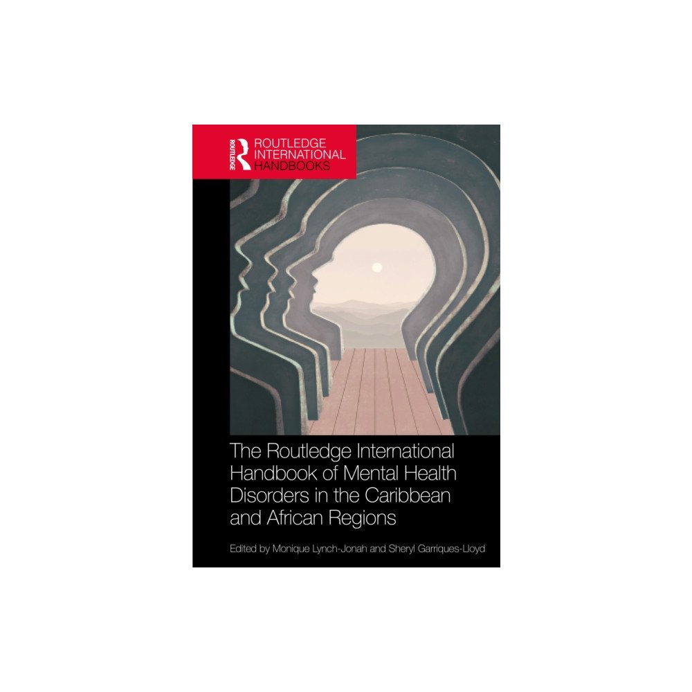 Taylor & francis ltd The Routledge International Handbook of Mental Health Disorders in the Caribbean and African Regions (inbunden, eng)