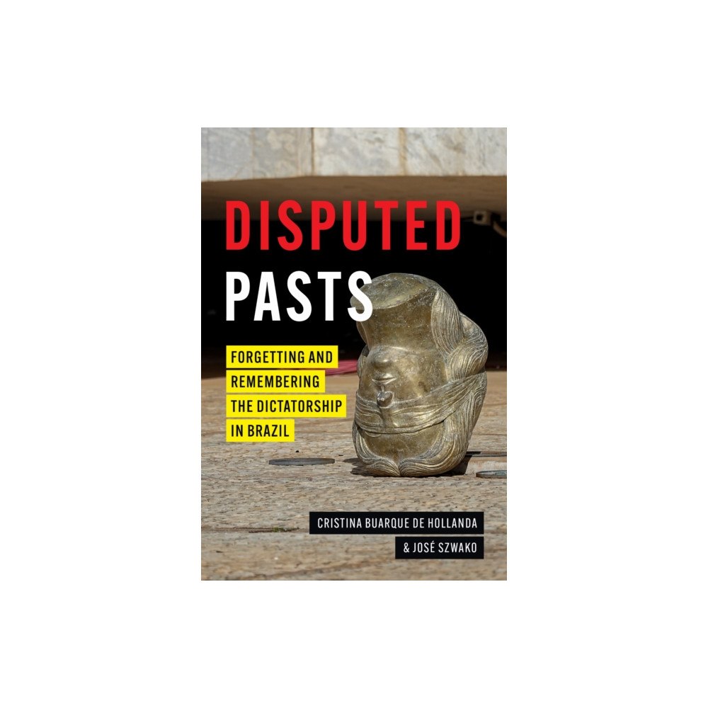 University of Texas Press Disputed Pasts (inbunden, eng)