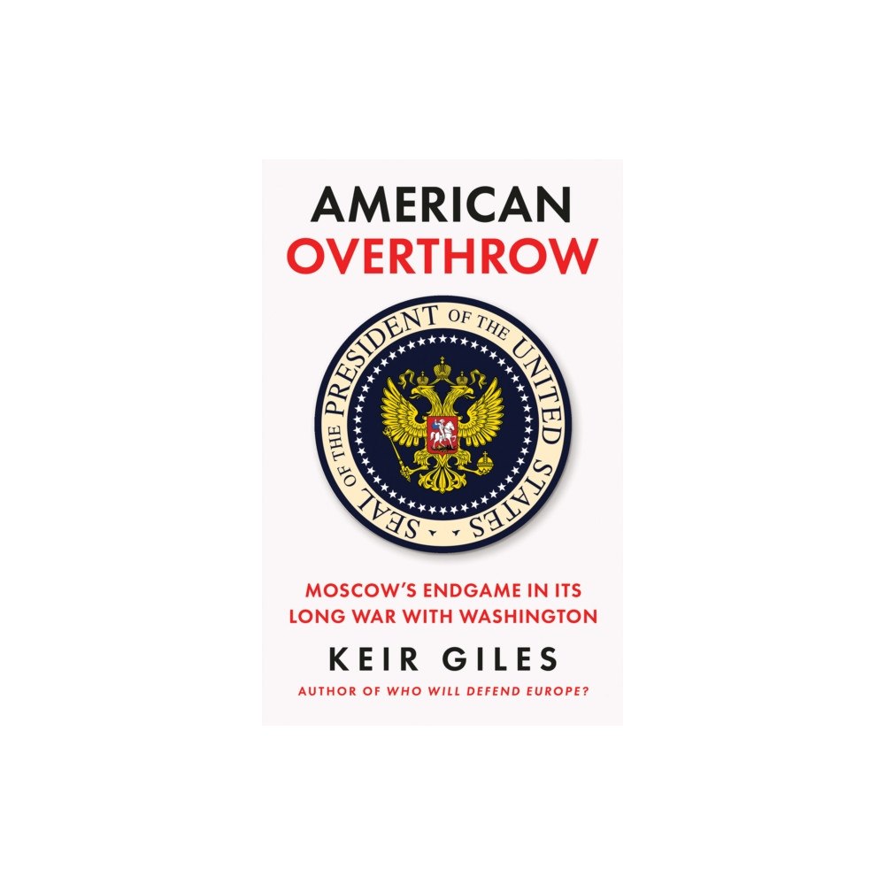 C hurst & co publishers ltd American Overthrow (inbunden, eng)