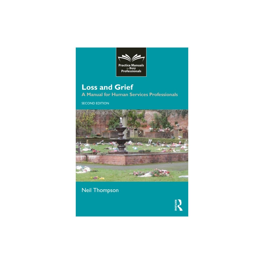 Taylor & francis ltd Loss and Grief (häftad, eng)