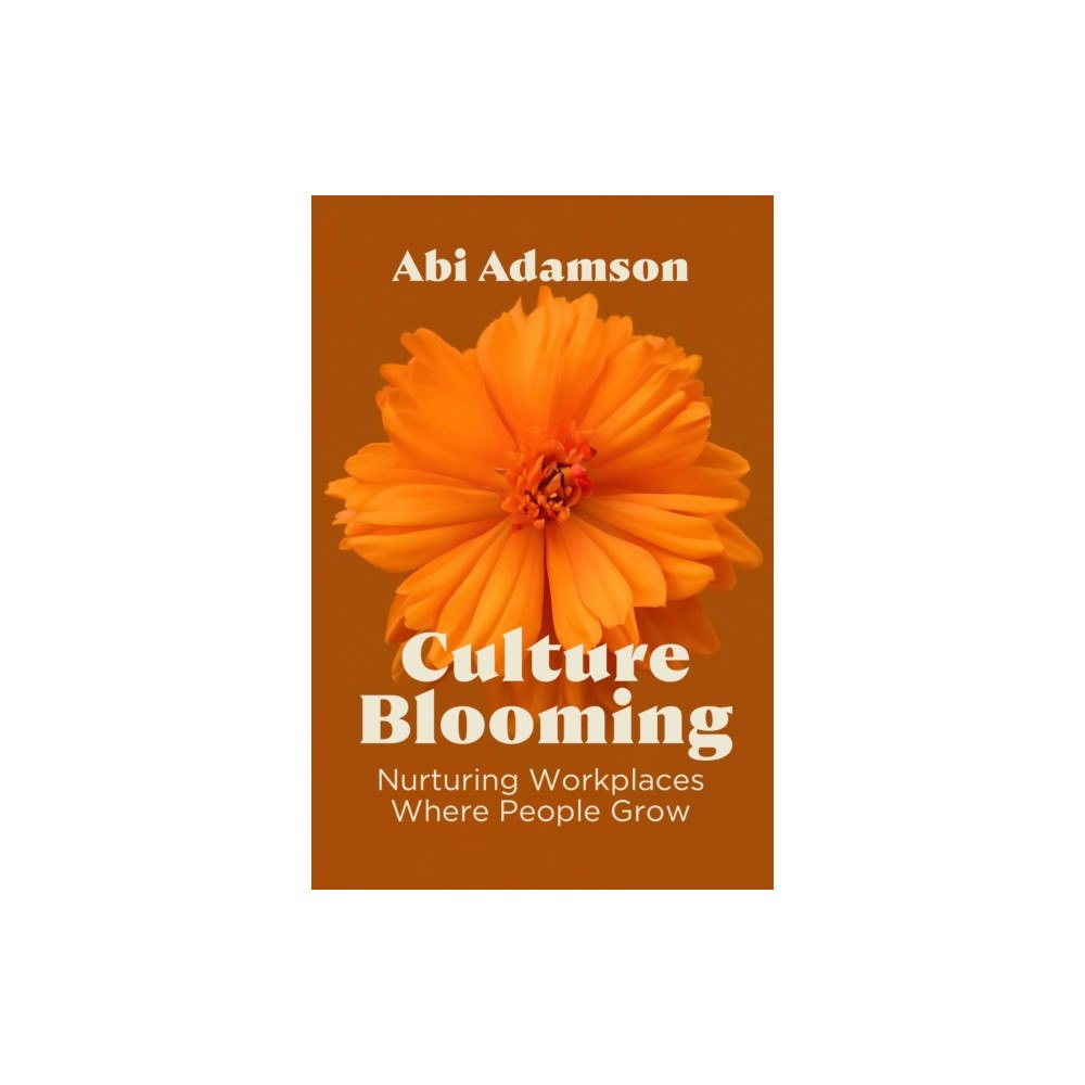 Berrett-Koehler Publishers Culture Blooming (häftad, eng)