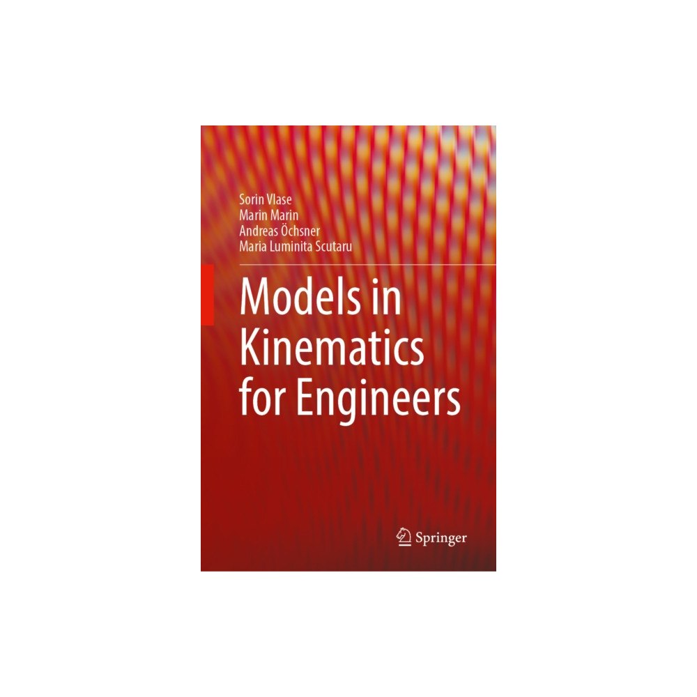 Springer Nature Switzerland AG Models in Kinematics for Engineers (inbunden, eng)