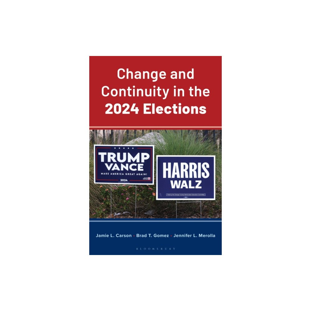 Bloomsbury Publishing PLC Change and Continuity in the 2024 Elections (häftad, eng)