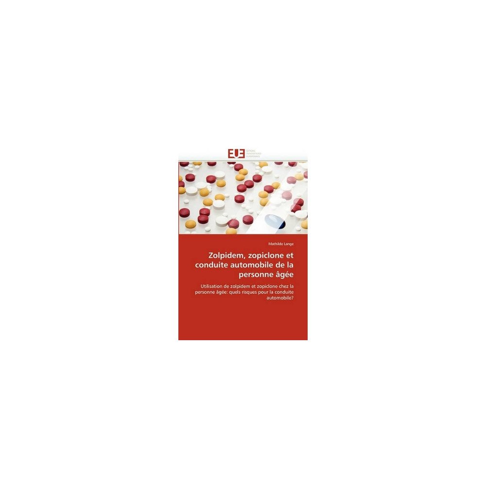 Lange-M Zolpidem, Zopiclone Et Conduite Automobile de la Personne �g�e (häftad, fre)