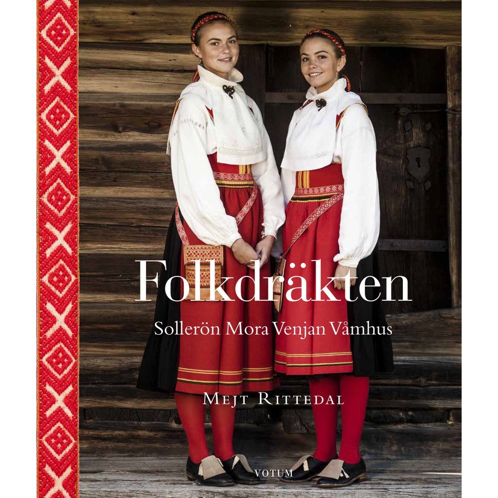 Mejt Rittedal Folkdräkten : Sollerön Mora Venjan Våmhus (inbunden)